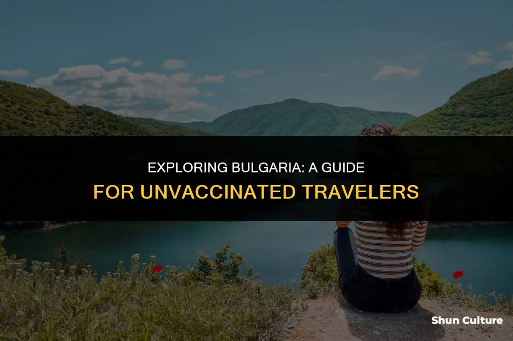 can I go to bulgaria unvaccinated