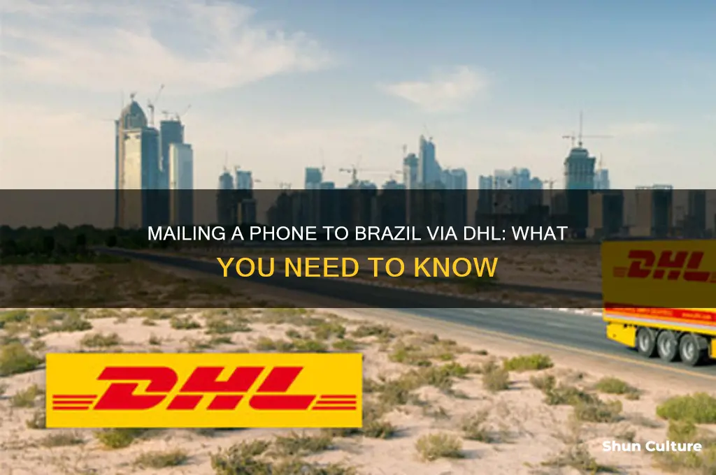 can I mail a phone to brazil through dhl