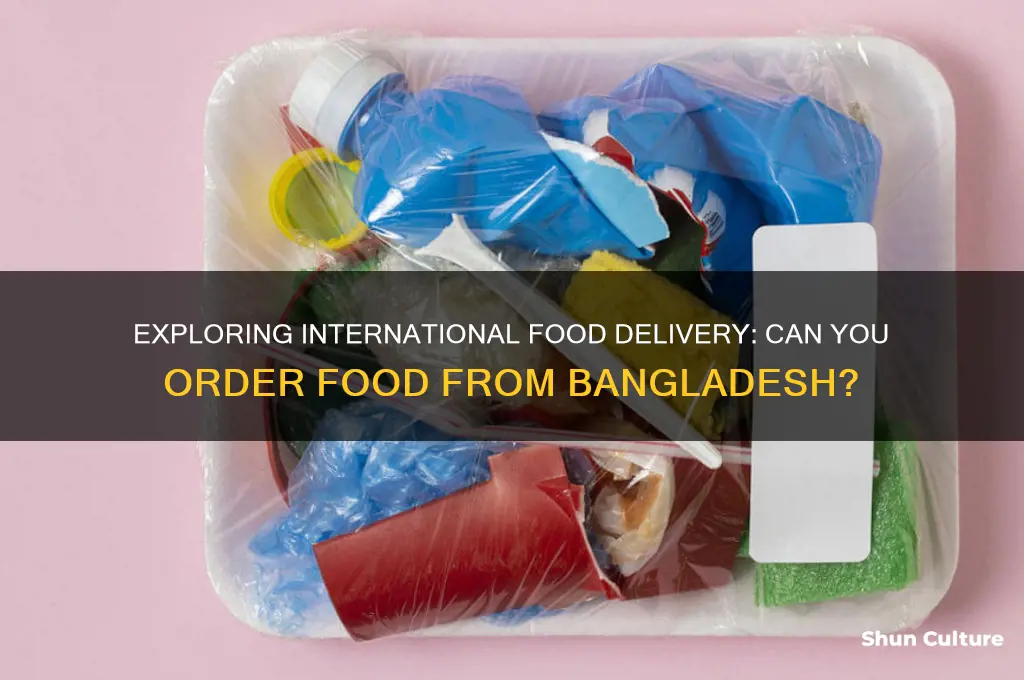 can I order food from bangladesh