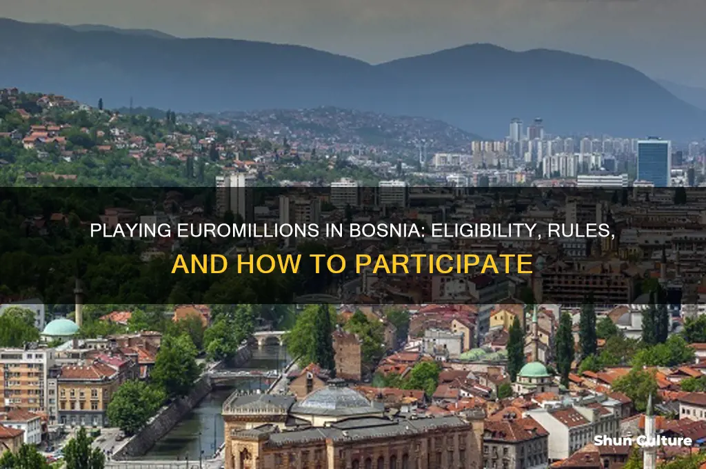 can I play euromillions in bosnia