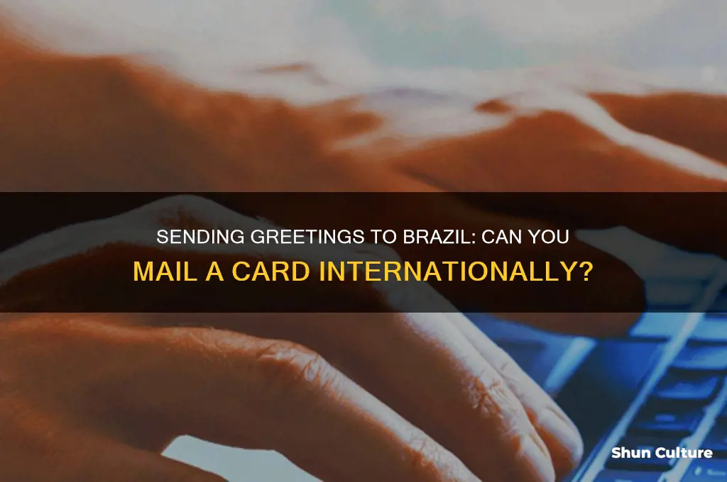 can I send a card to someone in brazil