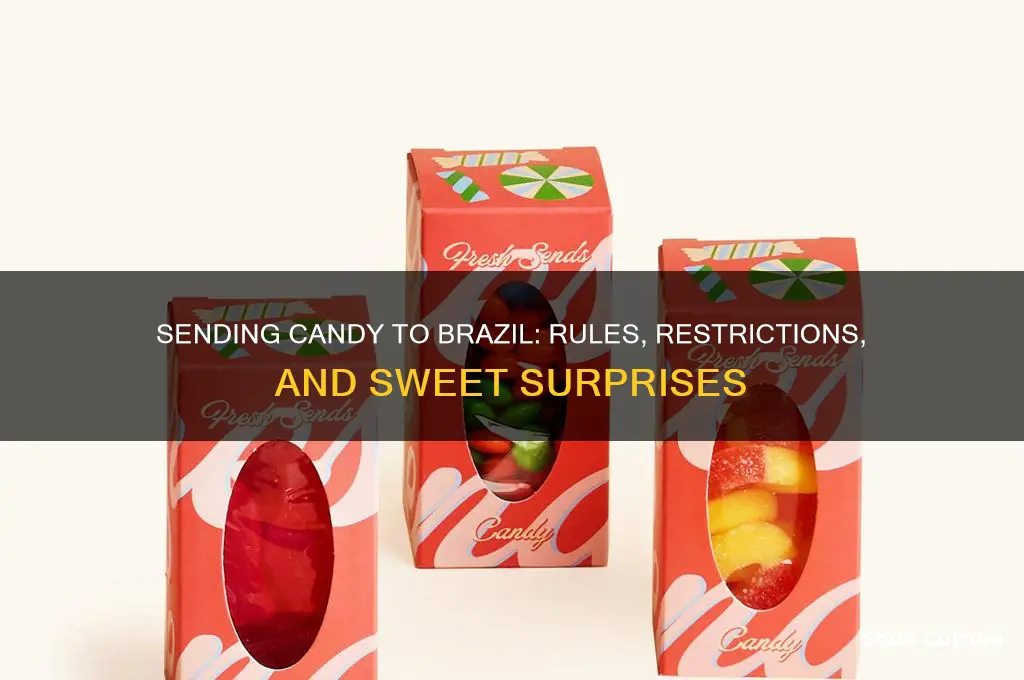 can I send candy to brazil