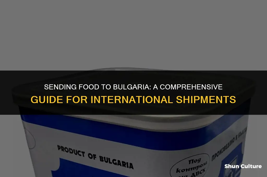 can I send food to bulgaria
