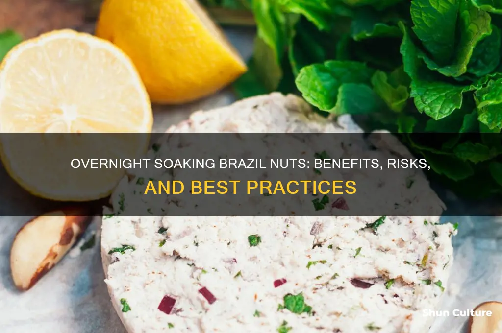 can I soak brazil nuts overnight