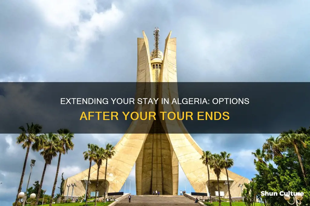 can I stay past my tour in algeria