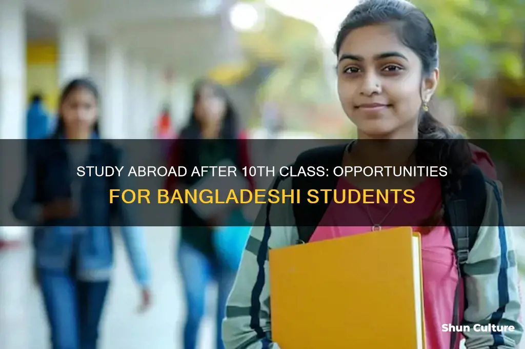 can I study abroad after 10th class from bangladesh
