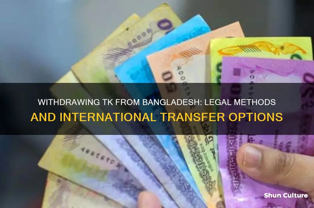 can I take out tk from bangladesh