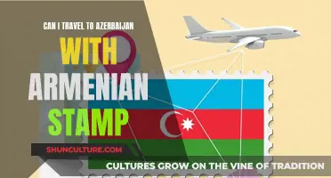 Exploring Azerbaijan with an Armenian Stamp in Your Passport