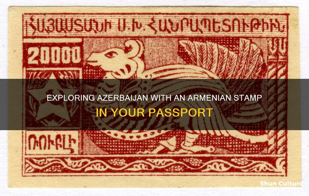 can I travel to azerbaijan with armenian stamp