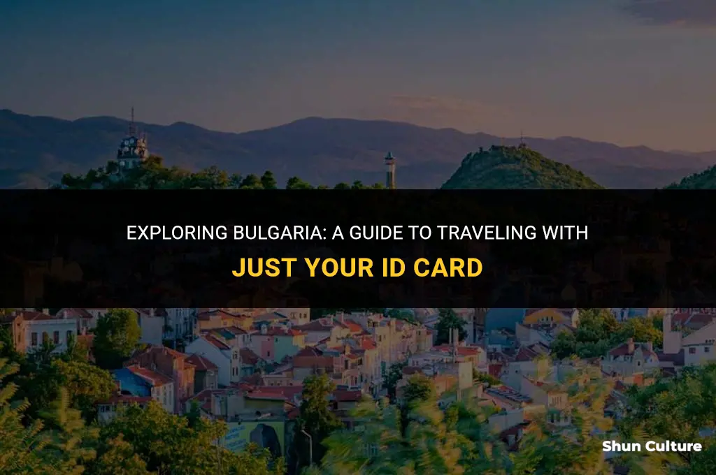 can I travel to bulgaria with id card