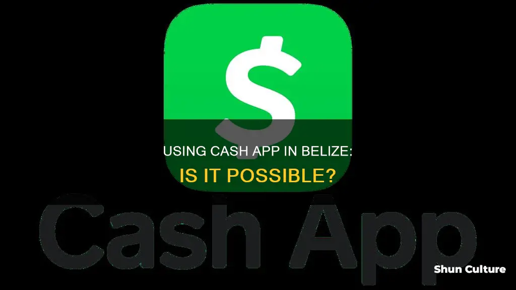 can I use cash app if I live in belize