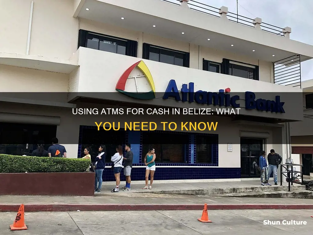 can I use my atm for cash in belize