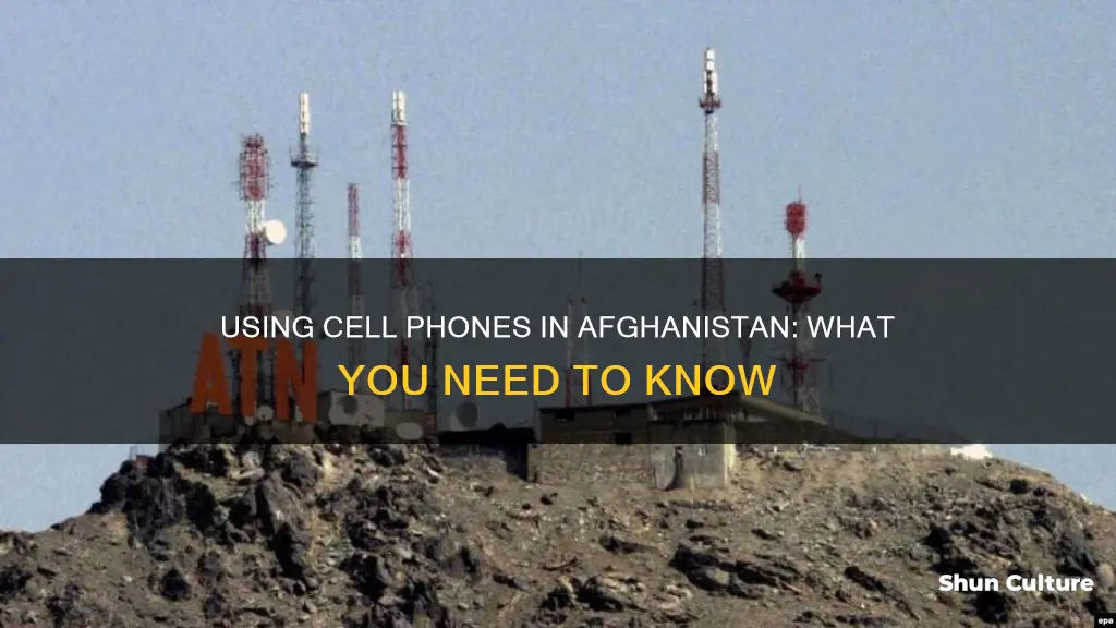 can I use my cell phone in afghanistan