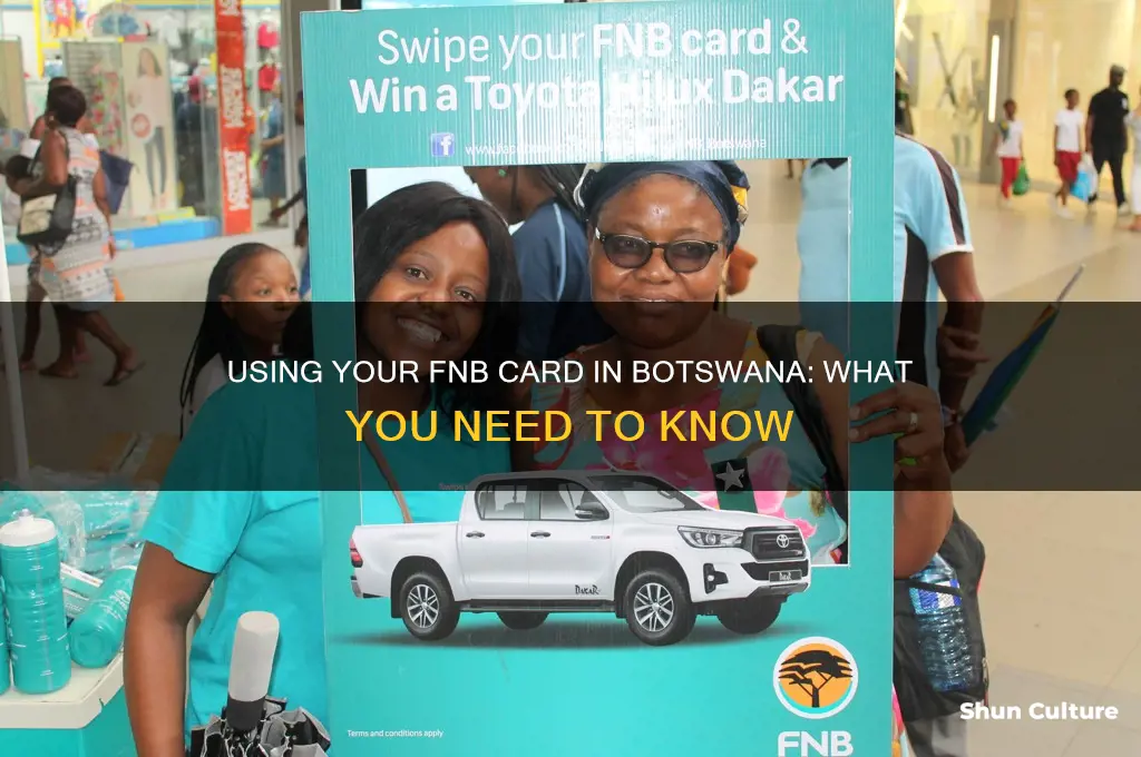 can I use my fnb card in botswana