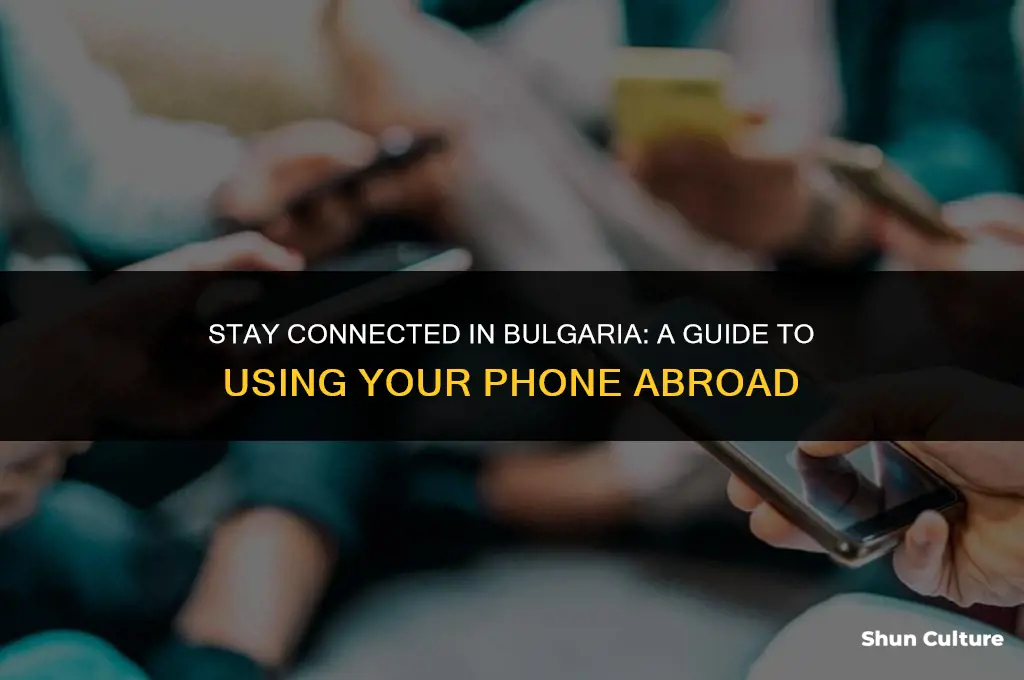 can I use my phone in bulgaria
