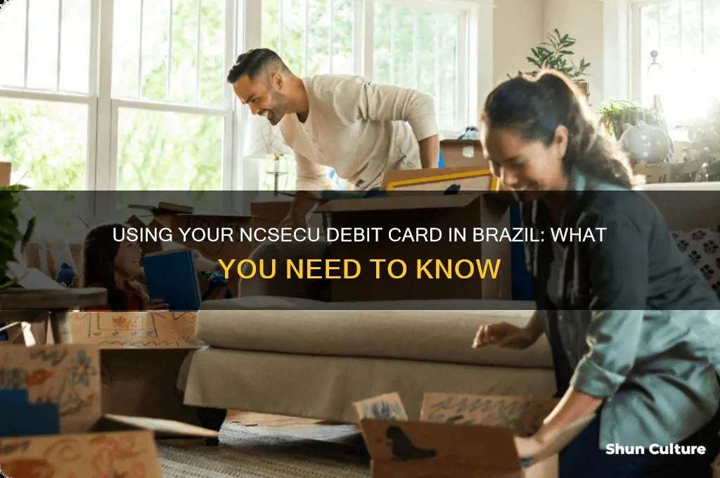can I use ncsecu debit card in brazil