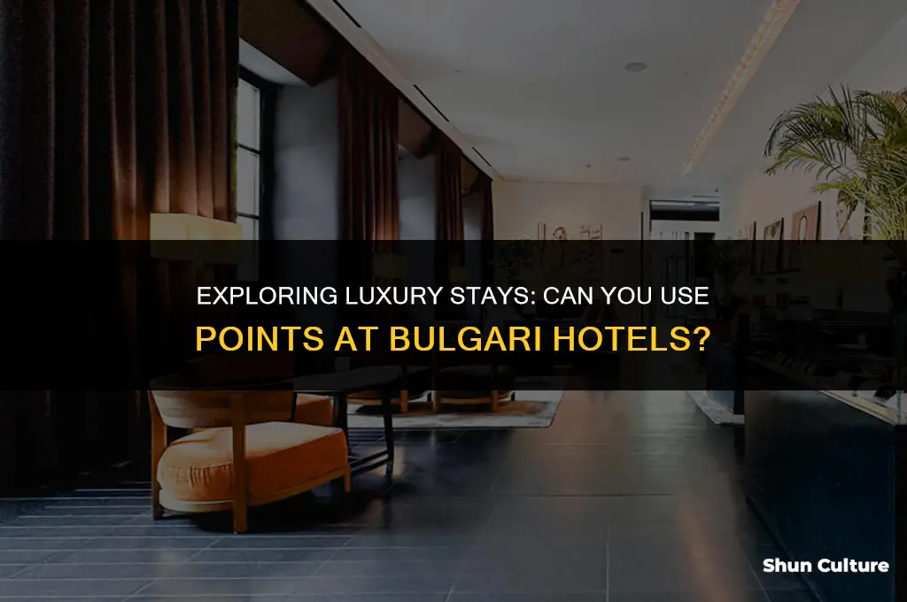 can I use points to stay at bulgari hotels