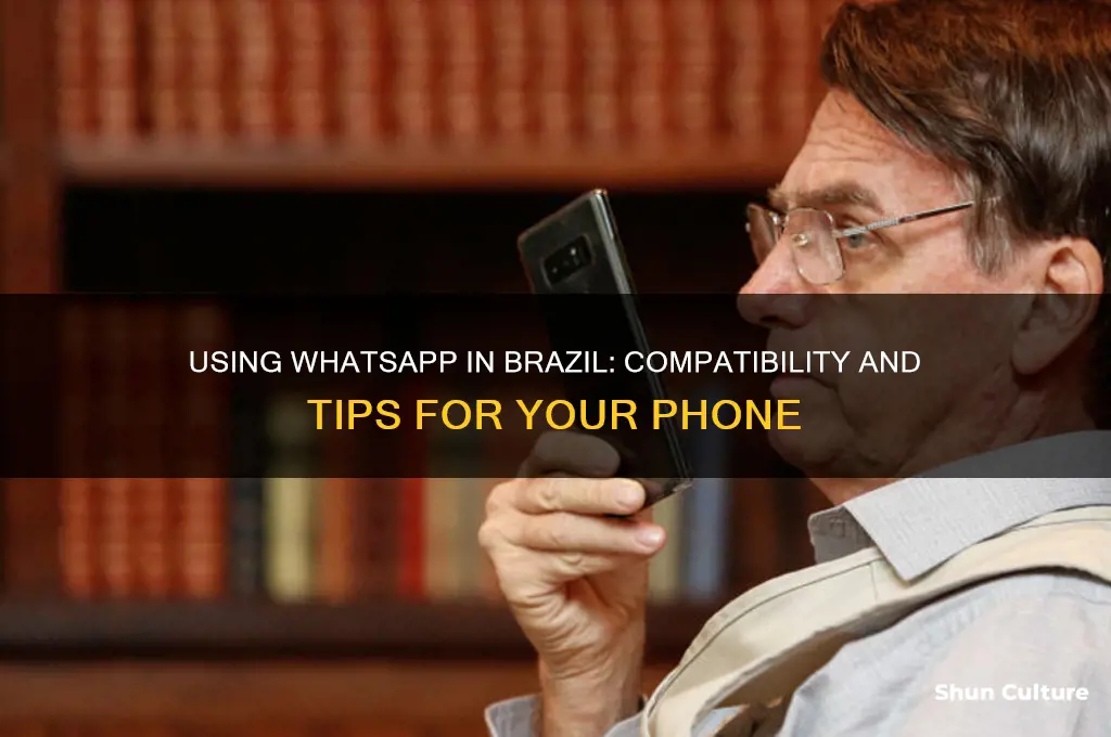 can I use whats app in my phone in brazil