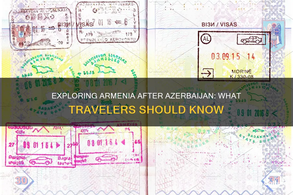 can I visit armenia after azerbaijan