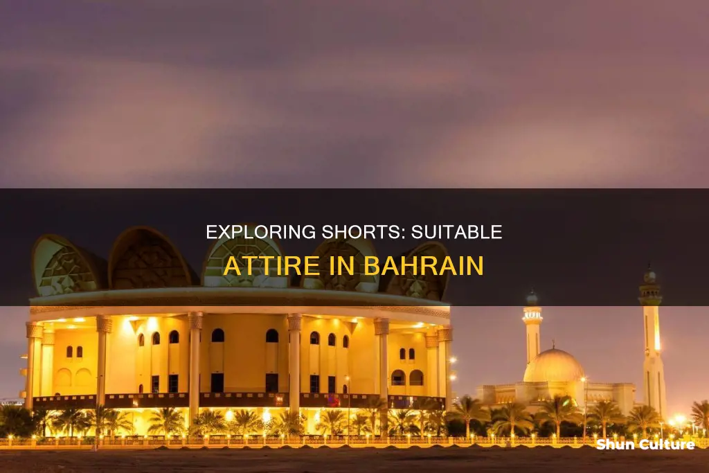 can I wear shorts in bahrain