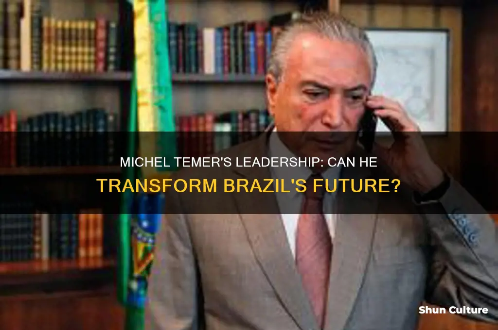 can michel temer change brazil