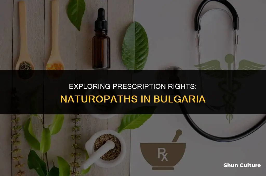 can naturopaths prescribe in bulgaria