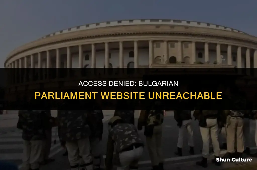 can not access to website of bulgarian parliament