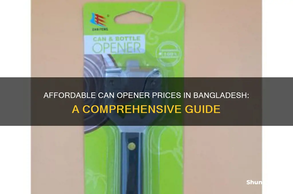 can opener price in bangladesh