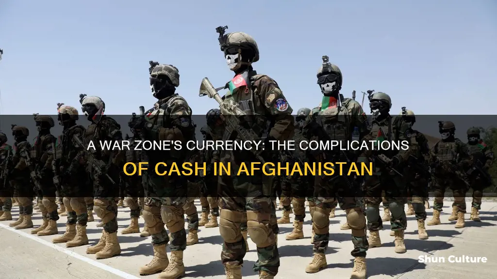 can soldiers have money in afghanistan