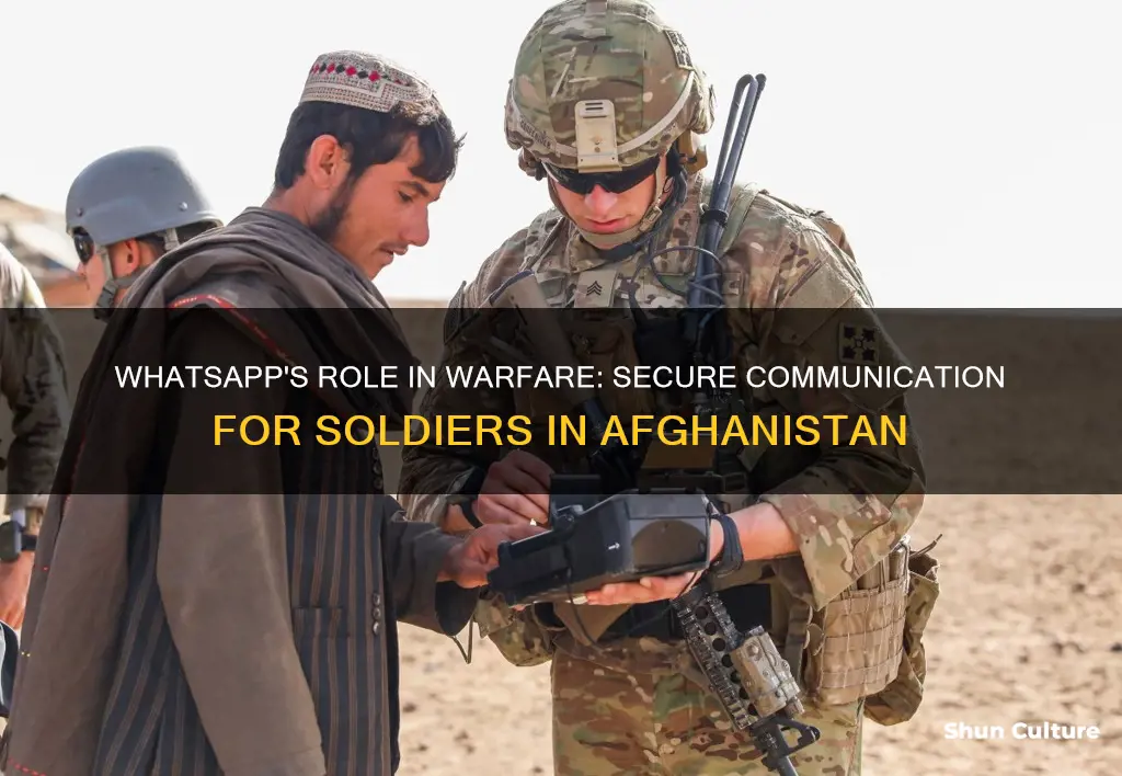 can soldiers in afghanistan use whatsapp