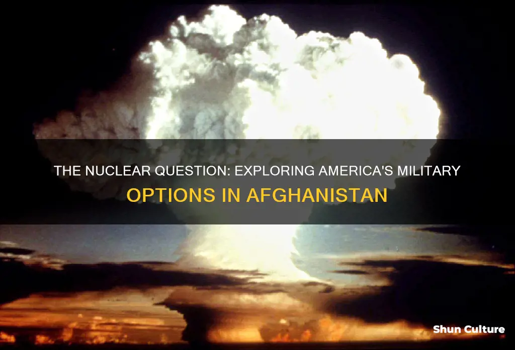 can the us nuke afghanistan