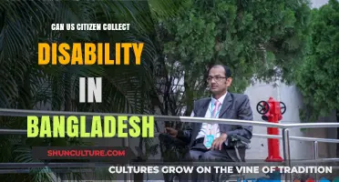 Can US Citizens Receive Disability Benefits in Bangladesh?