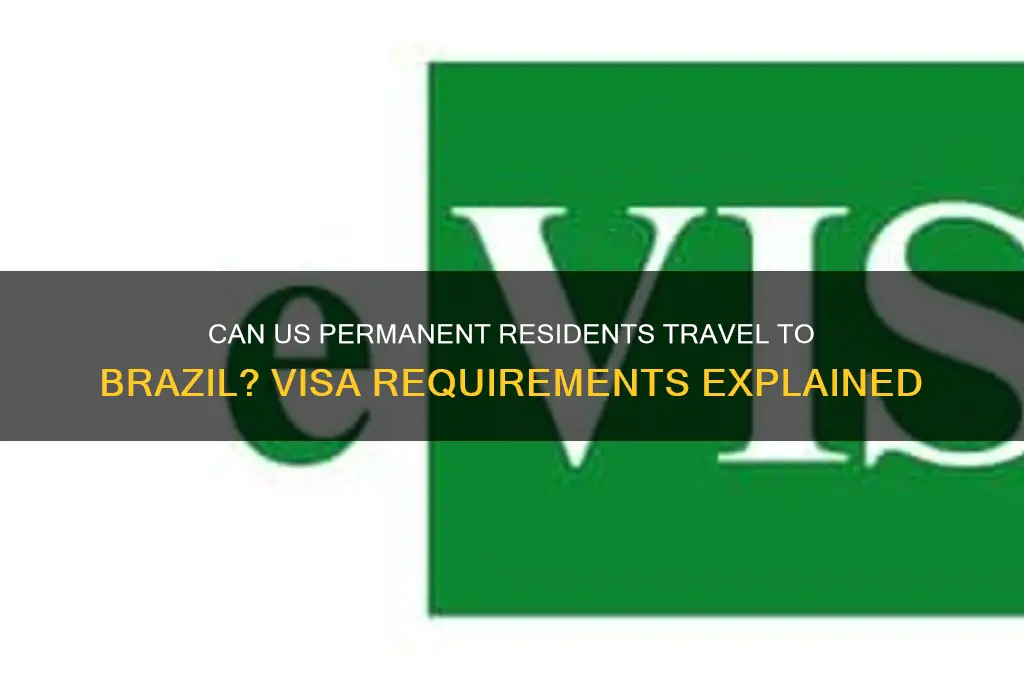 can us permanent residents travel to brazil