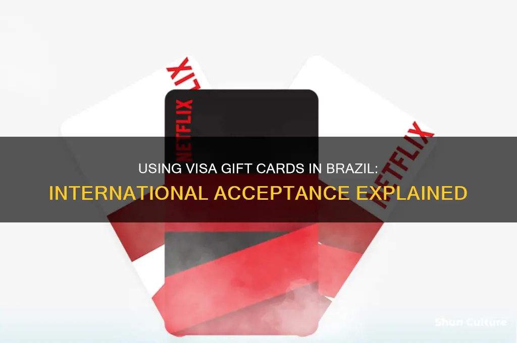 can visa gift cards be used internationally brazil