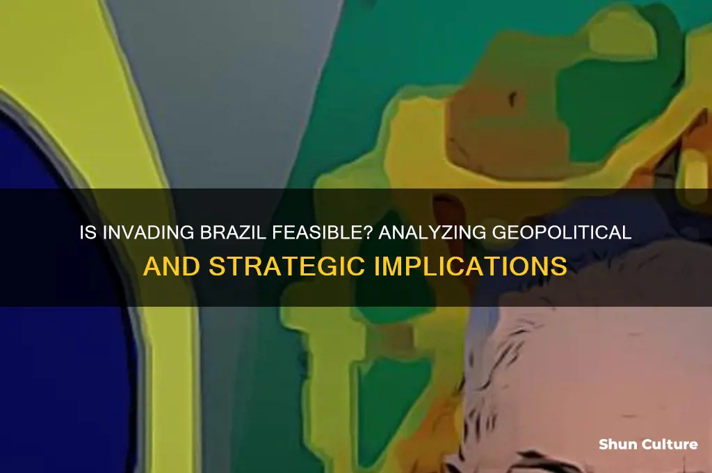can we invade brazil