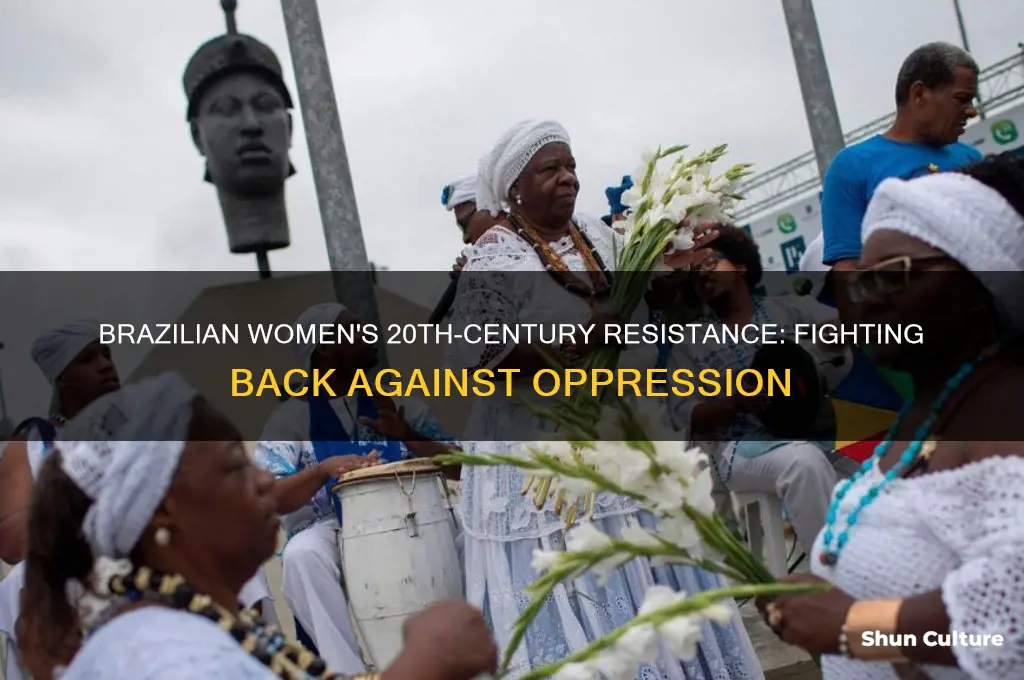 can women in brazil in 20th century fight back