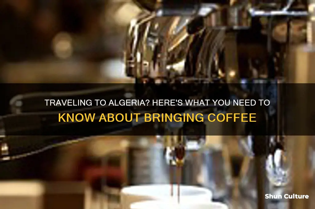 can you bring coffee into algeria
