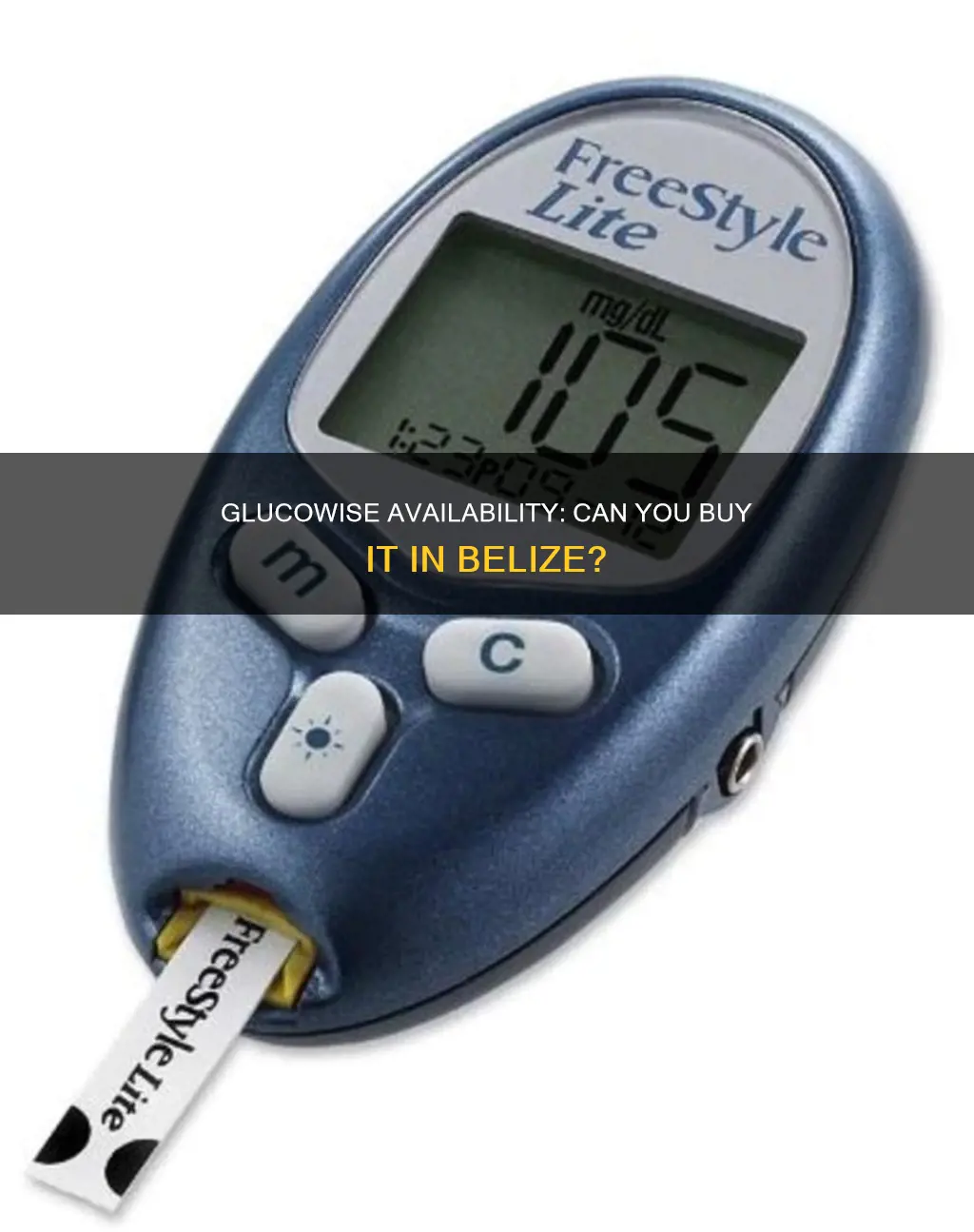 can you buy glucosewise blood glucoose meter in belize