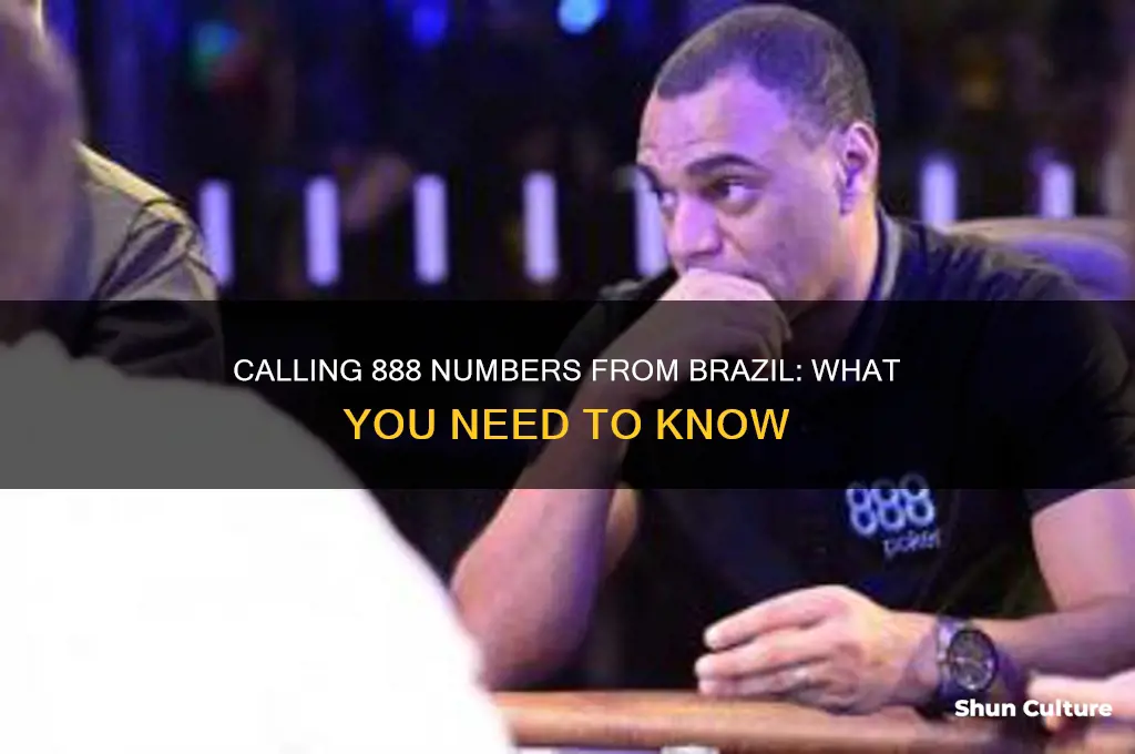 can you call 888 number from brazil
