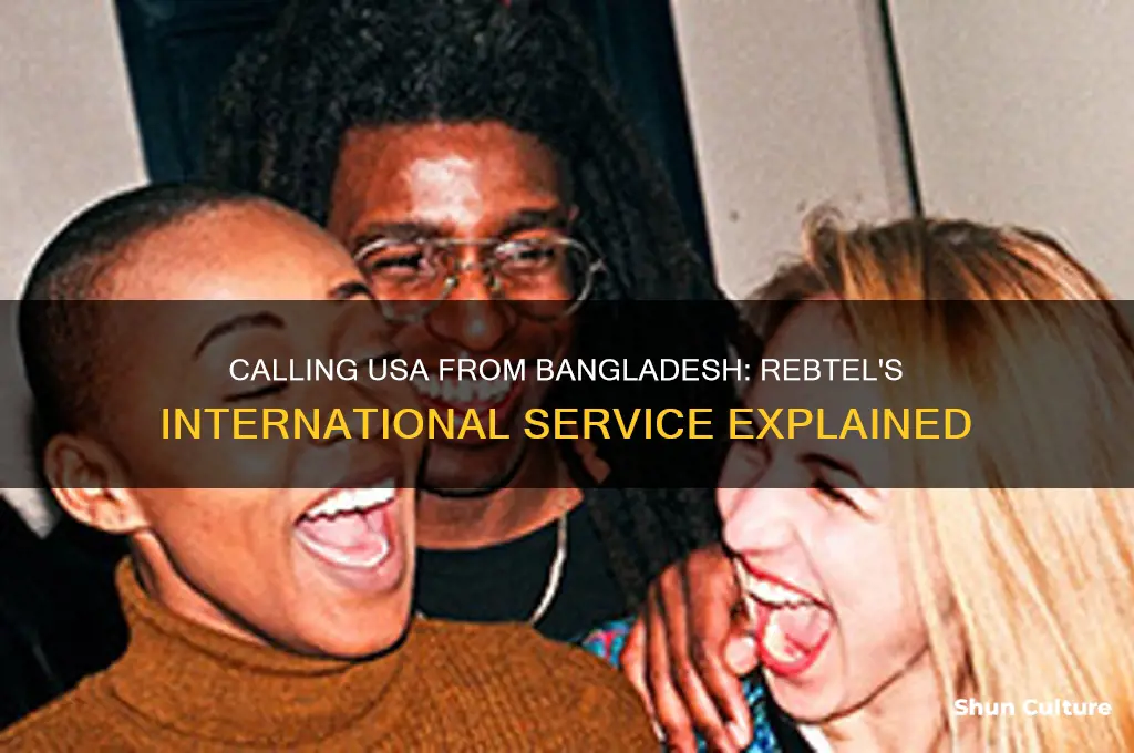 can you call with rebtel from bangladesh to usa