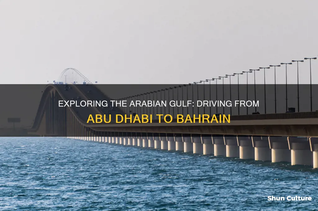 can you drive from abu dhabi to bahrain