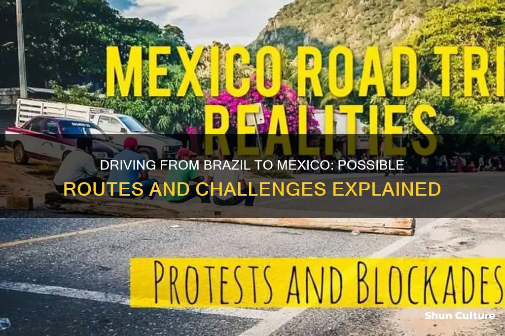 can you drive from brazil to mexico