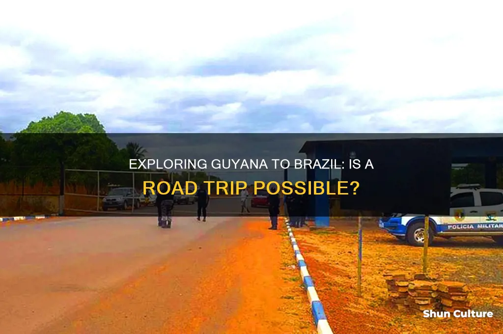 can you drive from guyana to brazil