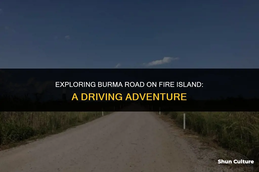 can you drive on burma road fire island