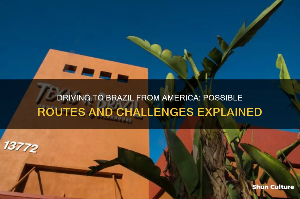 can you drive to brazil from america