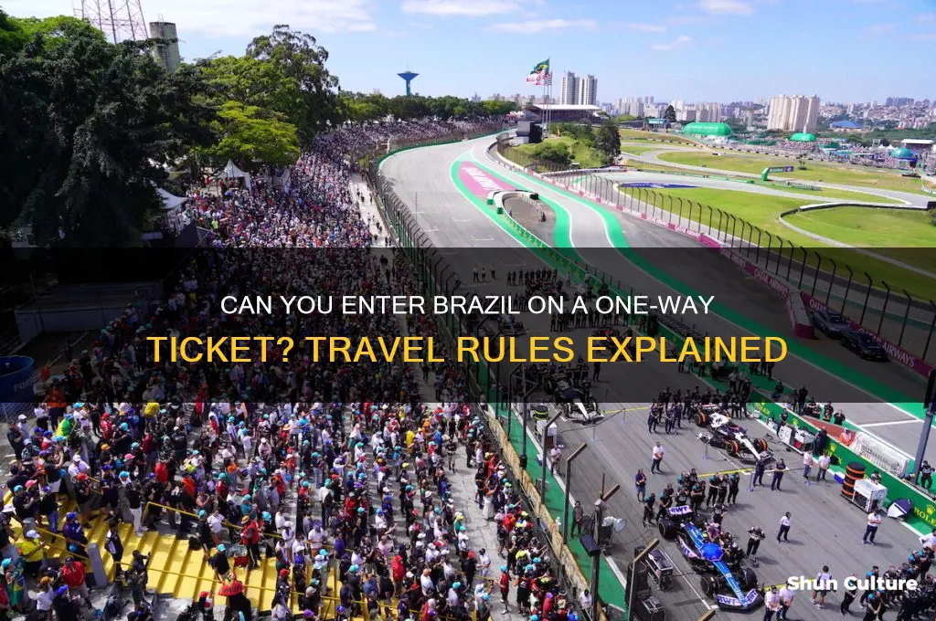 can you enter brazil on a one way ticket