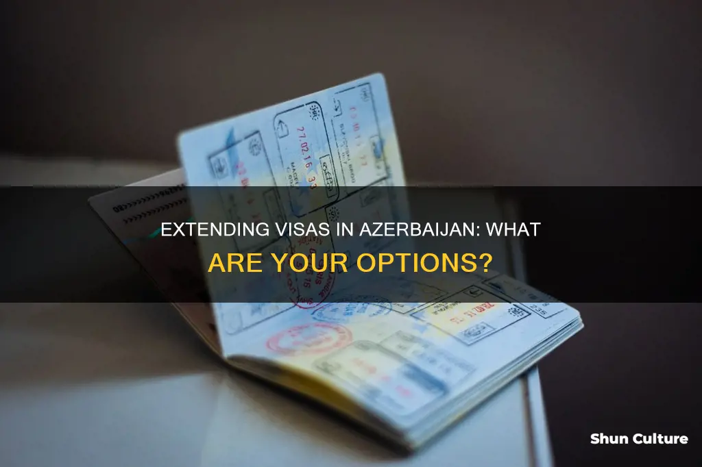 can you extend your visa while in azerbaijan