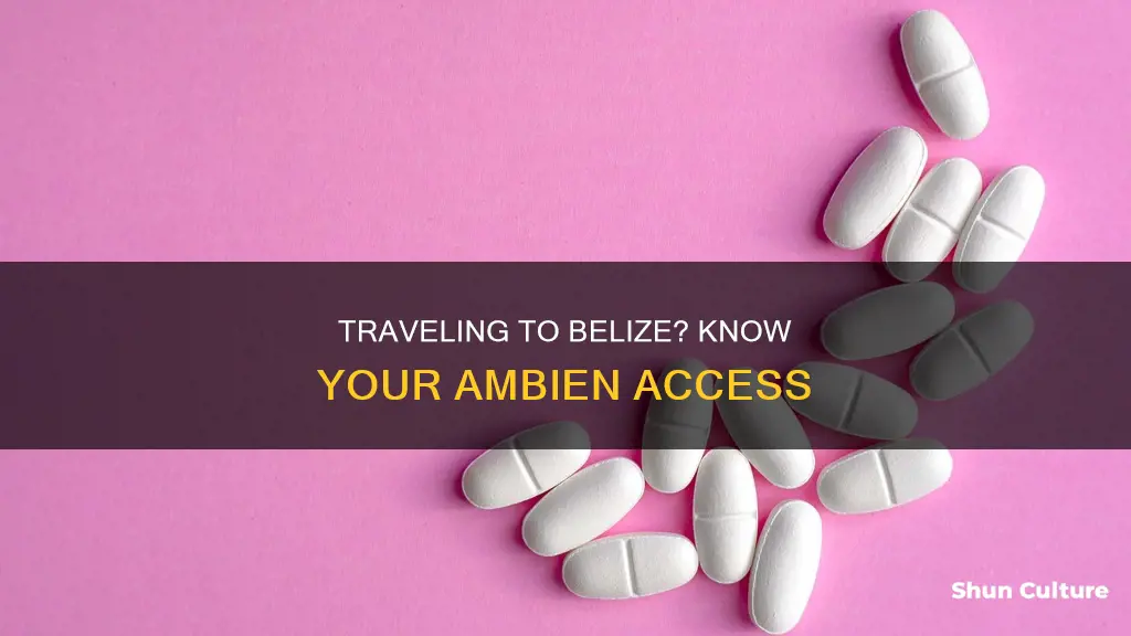 can you get ambien in belize