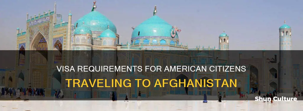 can you get an afghanistan visa as an american