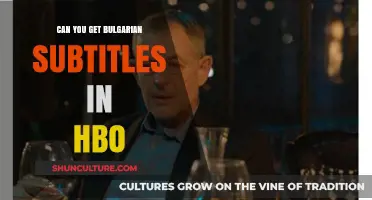 Exploring HBO: Are Bulgarian Subtitles Available for Your Viewing?